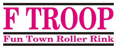 F Troop Roller Rink